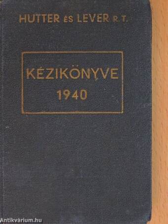 Hutter és Lever R. T. kézikönyve 1940