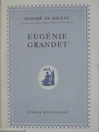 Eugénie Grandet/Házassági szerződés