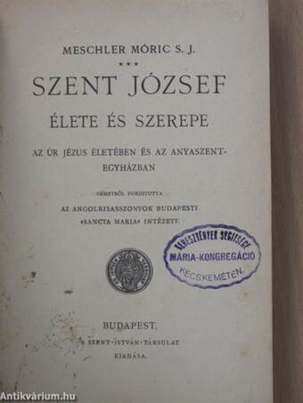 Szent József élete és szerepe az Úr Jézus életében és az anyaszentegyházban