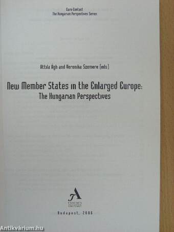 New Member States in the Enlarged Europe: The Hungarian Perspectives