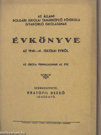 Az Állami Polgári Iskolai Tanárképző Főiskola gyakorló iskolájának évkönyve az 1940-41. iskolai évről