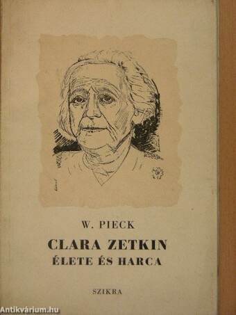 Clara Zetkin élete és harca