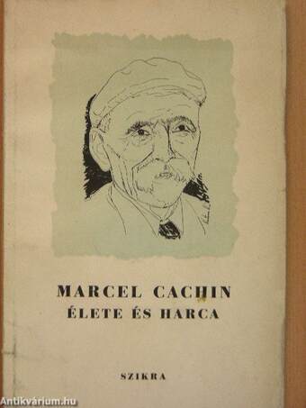 Marcel Cachin élete és harca