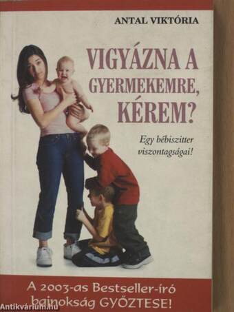 Vigyázna a gyermekemre, kérem?