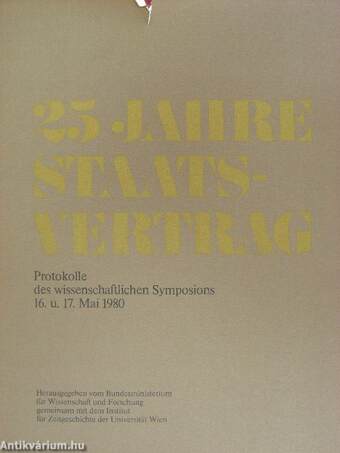 25 Jahre Staatsvertrag I-IV.