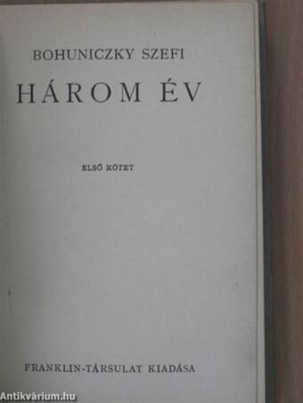 Három év I-II.