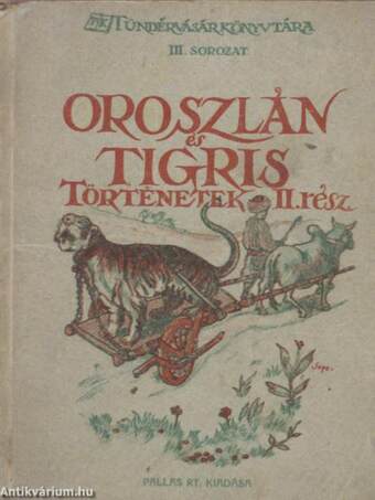 Oroszlán- és tigris- történetek II.