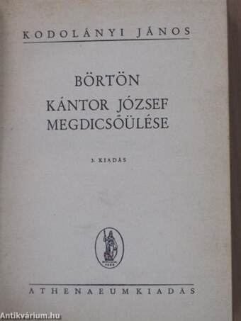 Börtön/Kántor József megdicsőülése