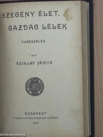 Az irgalmasság golgotája I-II./Szegény élet, gazdag lélek