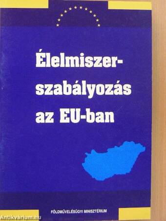 Az élelmiszerszabályozás az EU-ban