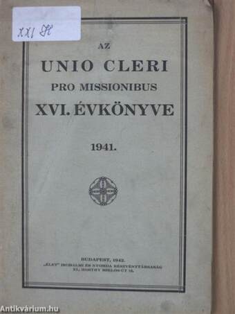 Az Unio Cleri pro missionibus XVI. évkönyve 1941