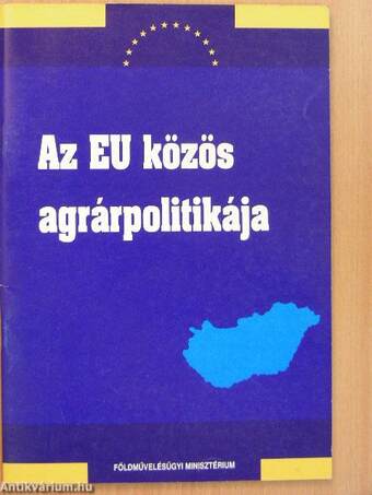 Az EU közös agrárpolitikája