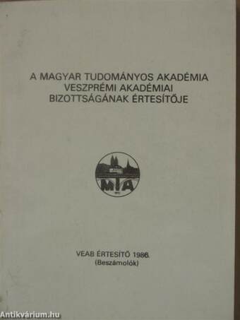 A Magyar Tudományos Akadémia Veszprémi Akadémiai Bizottságának értesítője 1986