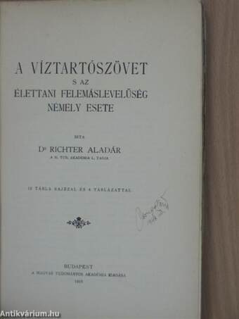 A víztartószövet s az élettani felemáslevelűség némely esete