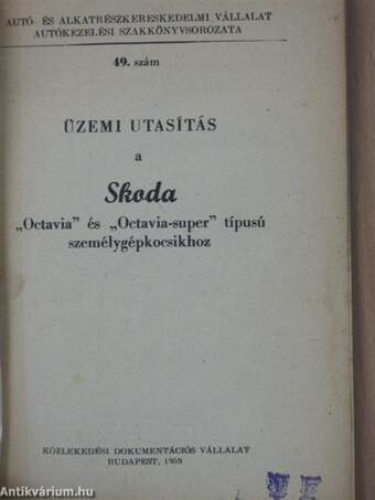 Üzemi utasítás a Skoda "Octavia" és "Octavia-super" típusú személygépkocsikhoz