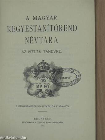 A Magyar Kegyestanítórend Névtára az 1937/38. tanévre