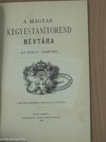 A Magyar Kegyestanítórend Névtára az 1936/37. tanévre