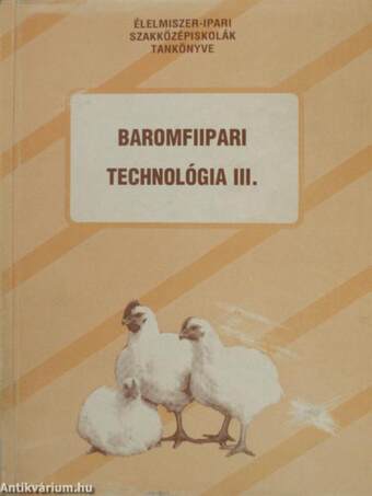 Baromfiipari technológia III.