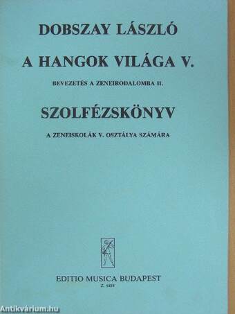 A hangok világa V.