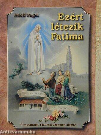 Ezért létezik Fatima