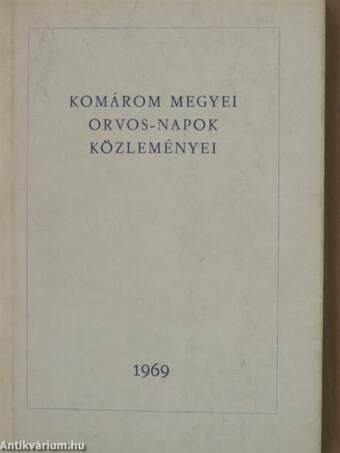 Komárom megyei orvos-napok közleményei 1969