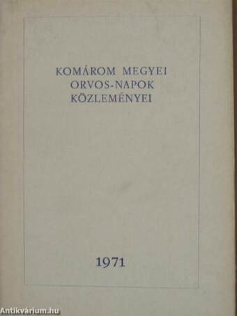 Komárom megyei orvos-napok közleményei 1971