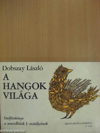 A hangok világa I.