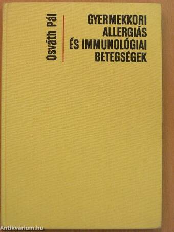 Gyermekkori allergiás és immunológiai betegségek