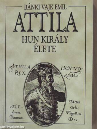 Attila hun király élete
