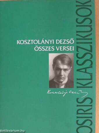 Kosztolányi Dezső összes versei