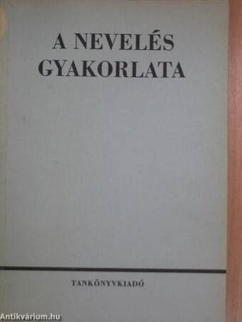 A nevelés gyakorlata