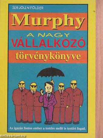 Murphy - A nagy vállalkozó törvénykönyve