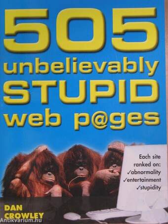 505 unbelievably stupid web p@ges