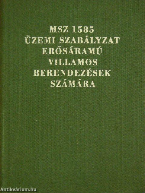 MSZ 1585-73 üzemi szabályzat erősáramú villamos berendezések számára