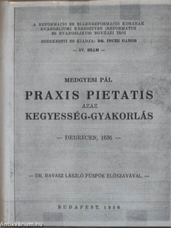 Praxis pietatis azaz kegyesség-gyakorlás