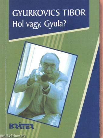 Hol vagy, Gyula?