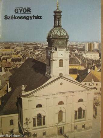 Győr - Székesegyház