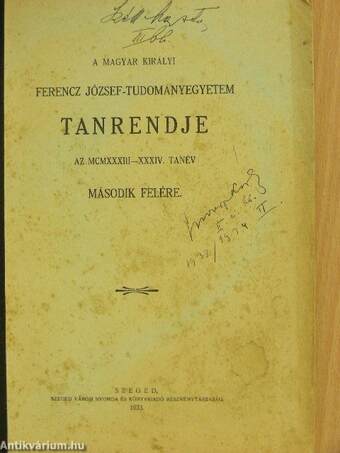 A magyar királyi Ferencz József-Tudományegyetem Tanrendje az 1933-34. tanév második felére