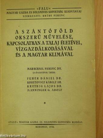 A szántóföld okszerű művelése, kapcsolatban a talaj életével, vízgazdálkodásával és a magyar klimával