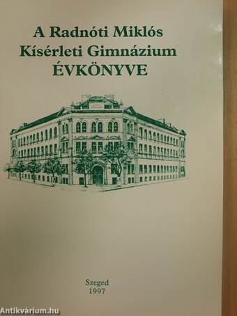 A Radnóti Miklós Kísérleti Gimnázium évkönyve 1997