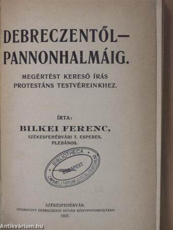 Debreczentől - Pannonhalmáig