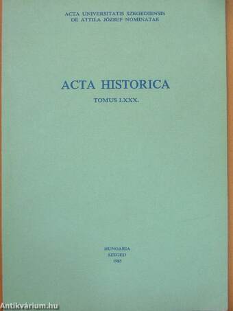 Acta Historica Tomus LXXX.