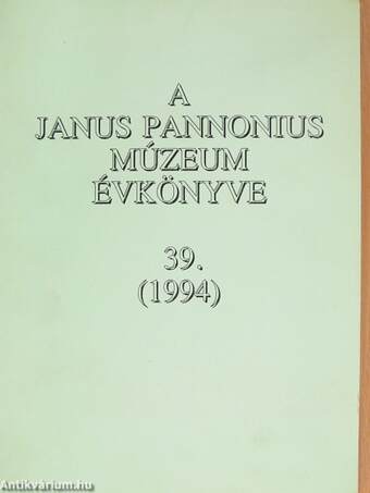 A Janus Pannonius Múzeum évkönyve 1994