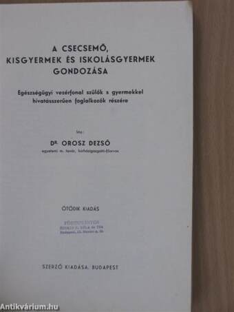 A csecsemő, kisgyermek és iskolásgyermek gondozása