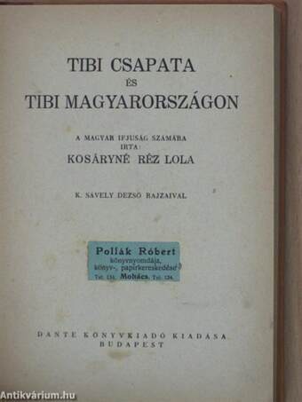 Tibi csapata/Tibi Magyarországon