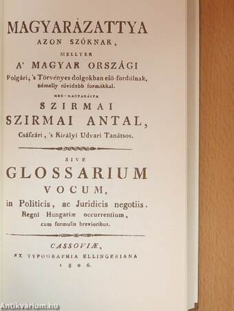 Magyarázattya azon szóknak, mellyek a' Magyar Országi Polgári, 's Törvényes dolgokban elö-fordúlnak, némelly rövidebb formákkal