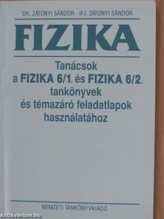 Tanácsok a Fizika 6/1. és Fizika 6/2. tankönyvek és témazáró feladatlapok használatához