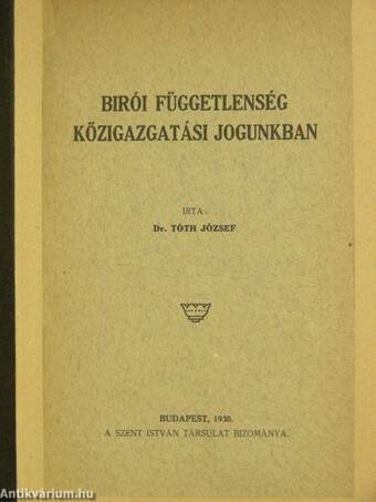 Birói függetlenség közigazgatási jogunkban