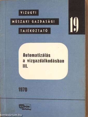 Automatizálás a vízgazdálkodásban III.