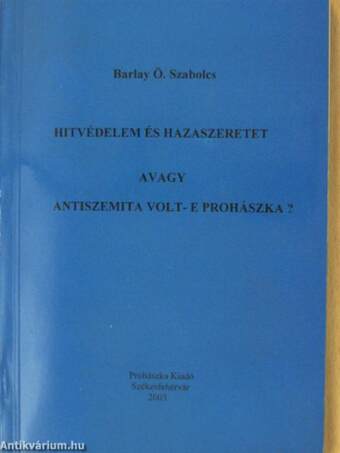 Hitvédelem és hazaszeretet avagy antiszemita volt-e Prohászka?